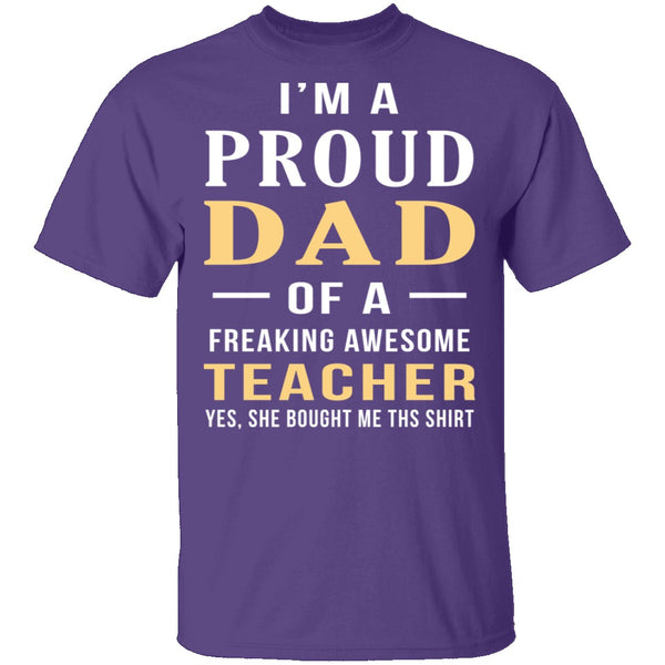 Proud Dad Of An Awesome Teacher T-Shirt CustomCat