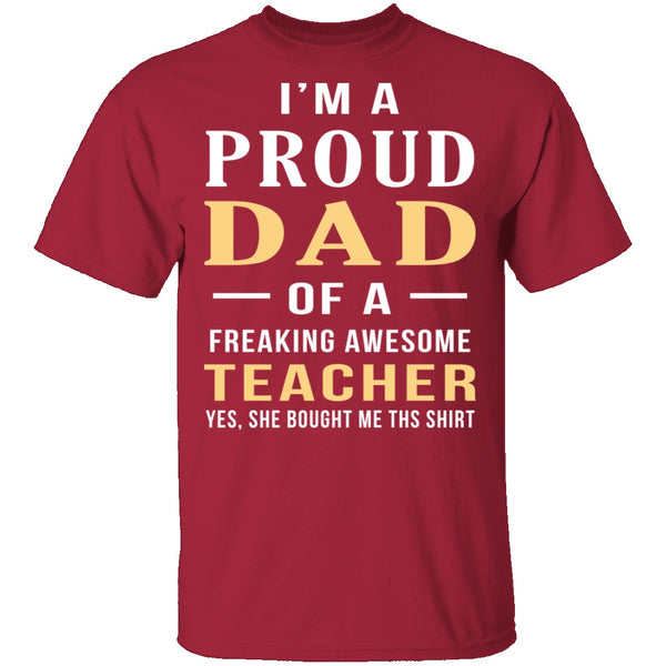 Proud Dad Of An Awesome Teacher T-Shirt CustomCat