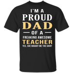 Proud Dad Of An Awesome Teacher T-Shirt CustomCat