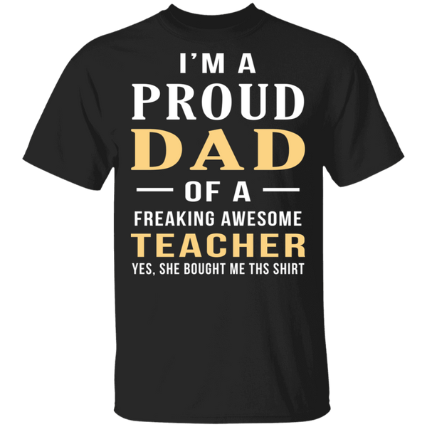 Proud Dad Of An Awesome Teacher T-Shirt CustomCat