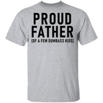 Proud Father T-Shirt CustomCat