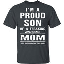 Proud Son Of An Awesome Mom T-Shirt CustomCat