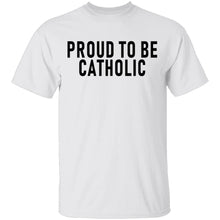 Proud To Be Catholic T-Shirt