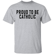 Proud To Be Catholic T-Shirt