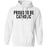 Proud To Be Catholic T-Shirt CustomCat