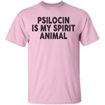 Psilocin Is My Spirit Animal T-Shirt CustomCat