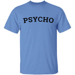 Psycho T-Shirt CustomCat
