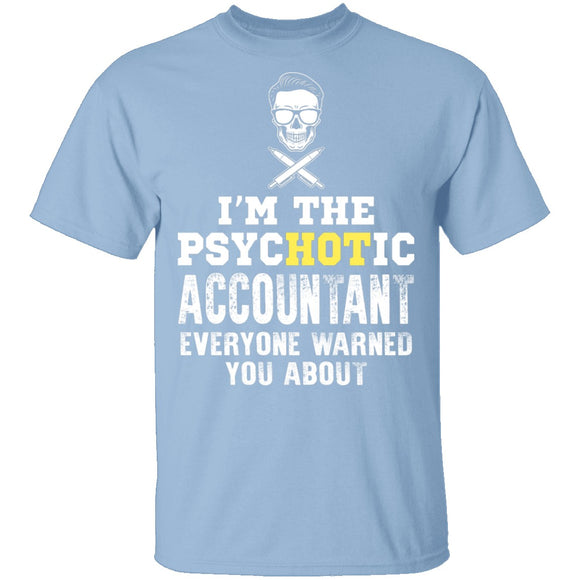 Psychotic Accountant T-Shirt CustomCat
