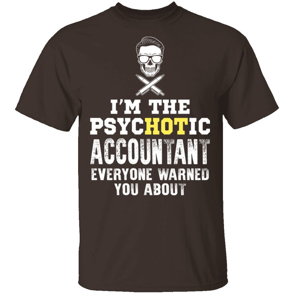 Psychotic Accountant T-Shirt CustomCat