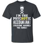 Psychotic Accountant T-Shirt CustomCat