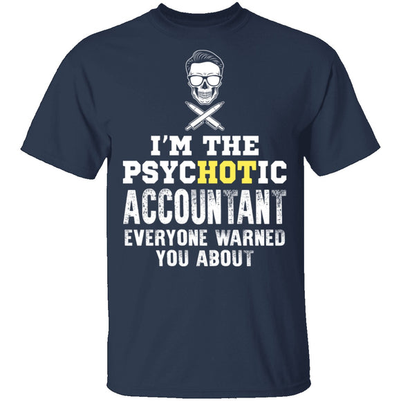 Psychotic Accountant T-Shirt CustomCat