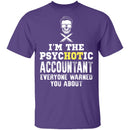 Psychotic Accountant T-Shirt CustomCat