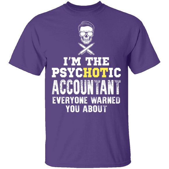 Psychotic Accountant T-Shirt CustomCat