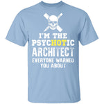 Psychotic Architect T-Shirt CustomCat