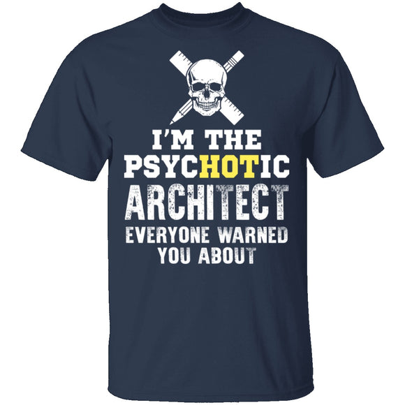 Psychotic Architect T-Shirt CustomCat