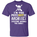 Psychotic Architect T-Shirt CustomCat