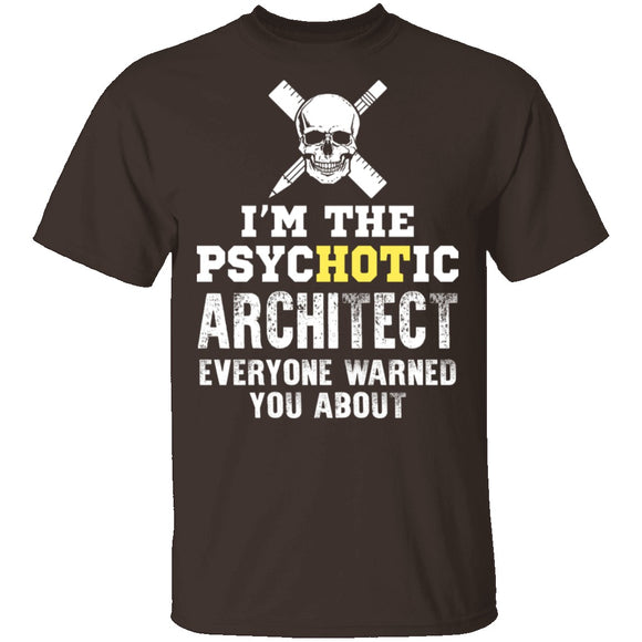Psychotic Architect T-Shirt CustomCat