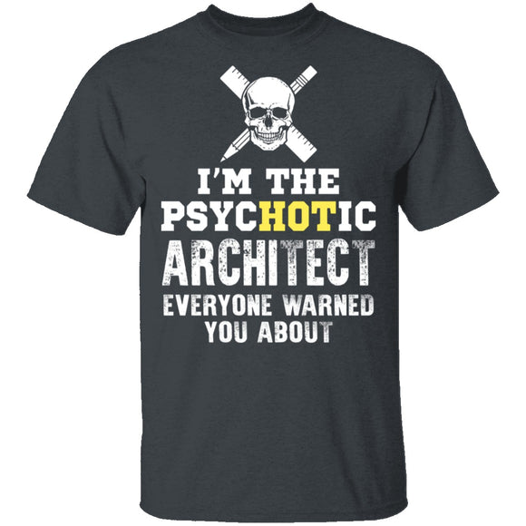 Psychotic Architect T-Shirt CustomCat