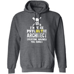Psychotic Architect T-Shirt CustomCat