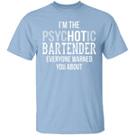 Psychotic Bartender T-Shirt CustomCat