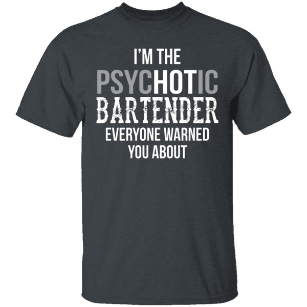 Psychotic Bartender T-Shirt CustomCat
