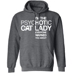 Psychotic Cat Lady T-Shirt CustomCat