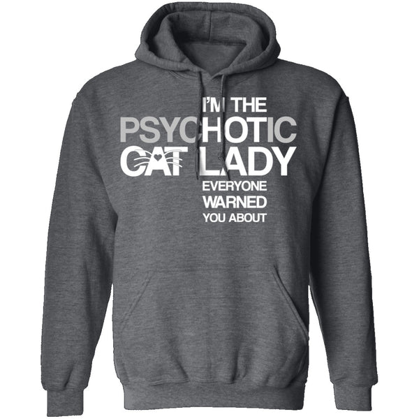 Psychotic Cat Lady T-Shirt CustomCat
