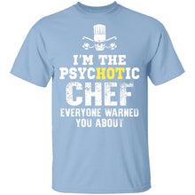 Psychotic Chef T-Shirt