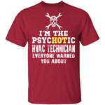Psychotic HVAC Tech T-Shirt CustomCat