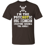 Psychotic HVAC Tech T-Shirt CustomCat