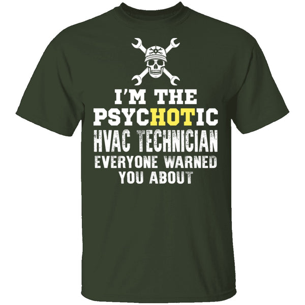 Psychotic HVAC Tech T-Shirt CustomCat