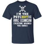 Psychotic HVAC Tech T-Shirt CustomCat
