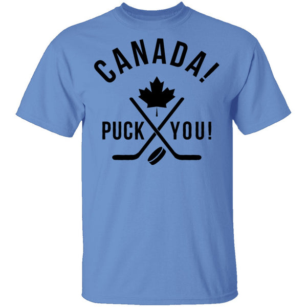 Puck You Canada Eh T-Shirt CustomCat