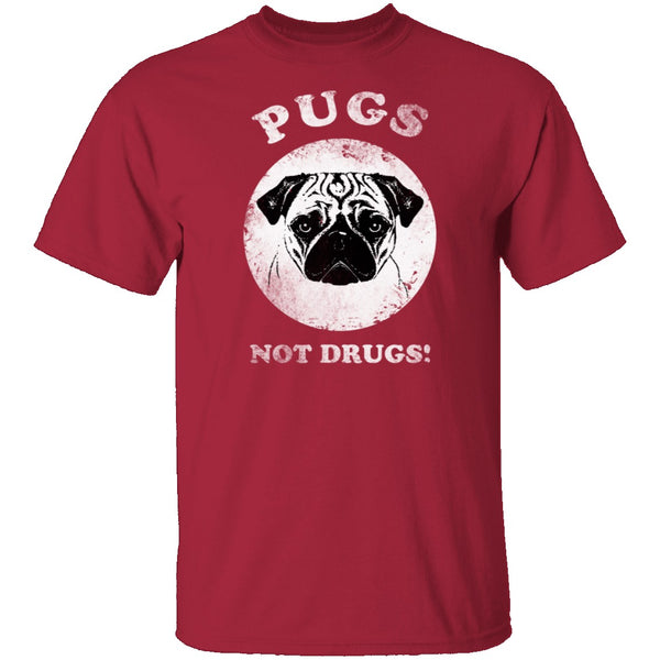 Pugs Not Drugs T-Shirt CustomCat