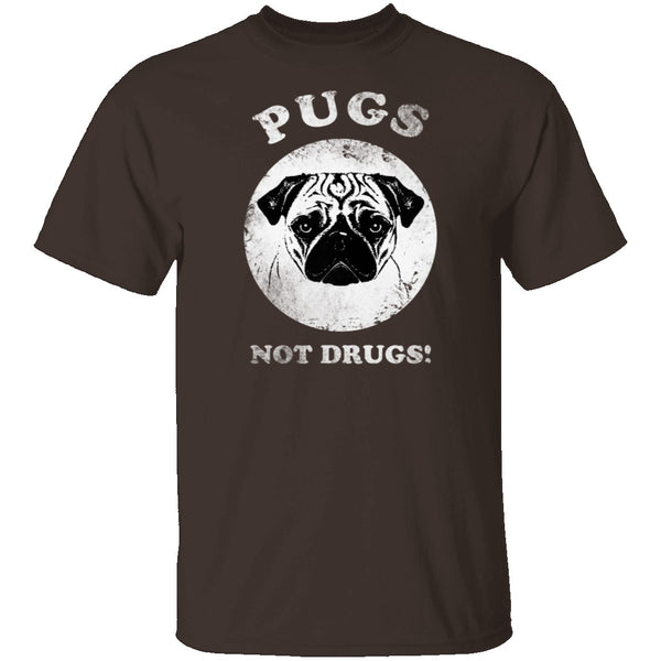 Pugs Not Drugs T-Shirt CustomCat