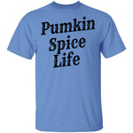 Pumkin Spice Life T-Shirt CustomCat