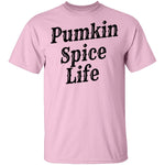 Pumkin Spice Life T-Shirt CustomCat