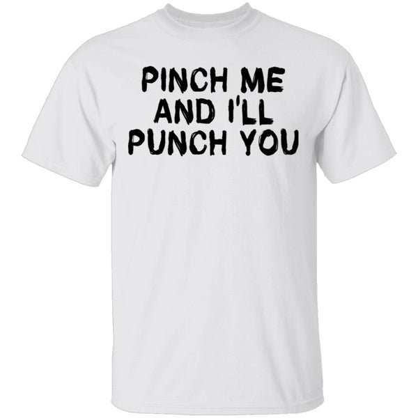 Punch Me And I'll Punch You T-Shirt CustomCat