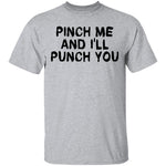Punch Me And I'll Punch You T-Shirt CustomCat