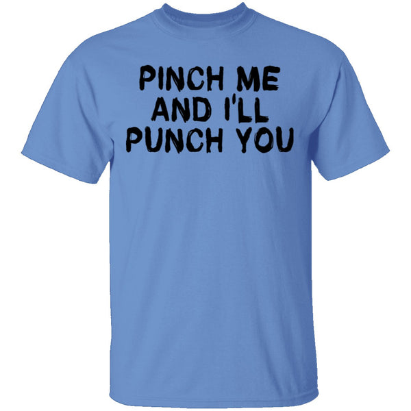 Punch Me And I'll Punch You T-Shirt CustomCat