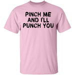 Punch Me And I'll Punch You T-Shirt CustomCat