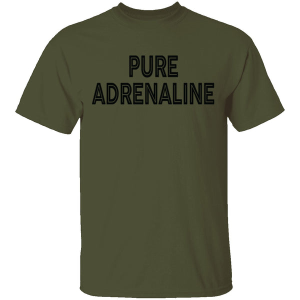 Pure Adrenaline T-Shirt CustomCat