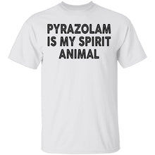 Pyrazolam Is My Spirit Animal T-Shirt