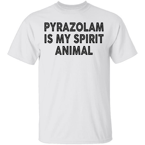 Pyrazolam Is My Spirit Animal T-Shirt CustomCat