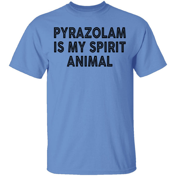 Pyrazolam Is My Spirit Animal T-Shirt CustomCat