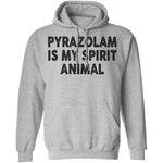 Pyrazolam Is My Spirit Animal T-Shirt CustomCat
