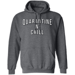 Quarantine n Chill T-Shirt CustomCat