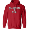 Quarantine n Chill T-Shirt CustomCat