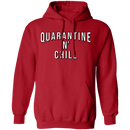 Quarantine n Chill T-Shirt CustomCat
