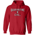 Quarantine n Chill T-Shirt CustomCat
